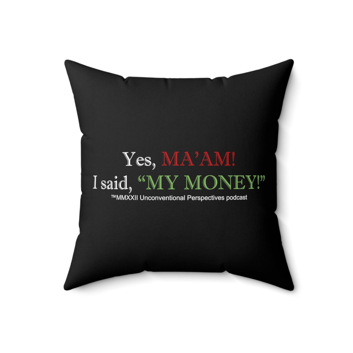 Ma'am My Money Spun Polyester Square Pillow, Black - WL