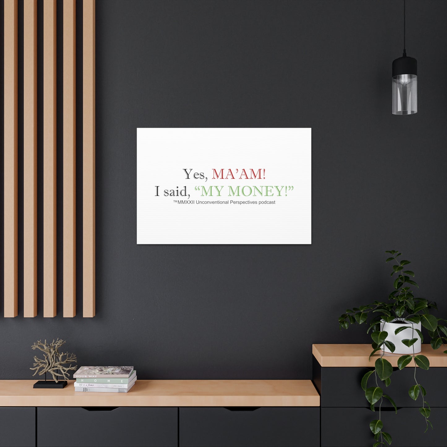 Ma'am My Money Canvas Gallery Wraps, White - BL