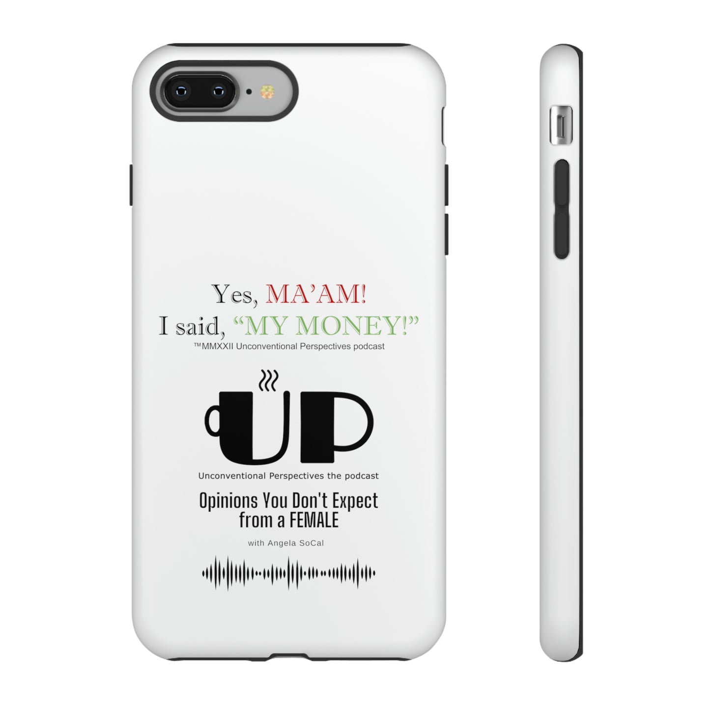 Ma'am My Money Tough Cases, White - BL