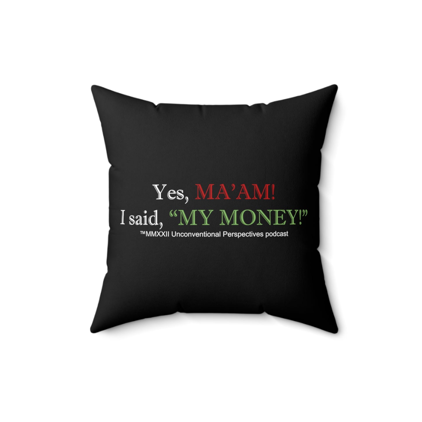 Ma'am My Money Spun Polyester Square Pillow, Black - WL