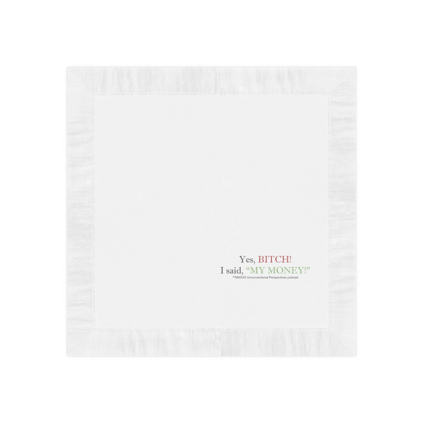 Bitch My Money White Coined Napkins, White - BL