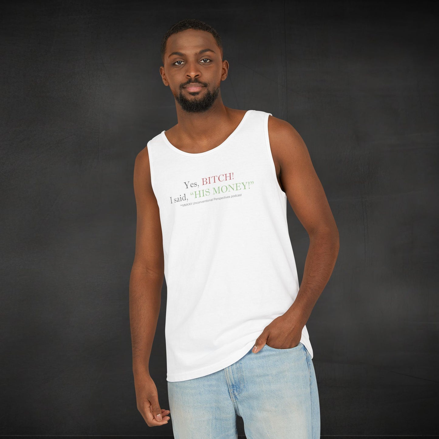 Bitch His Money Unisex Garment-Dyed Tank Top, White - BL