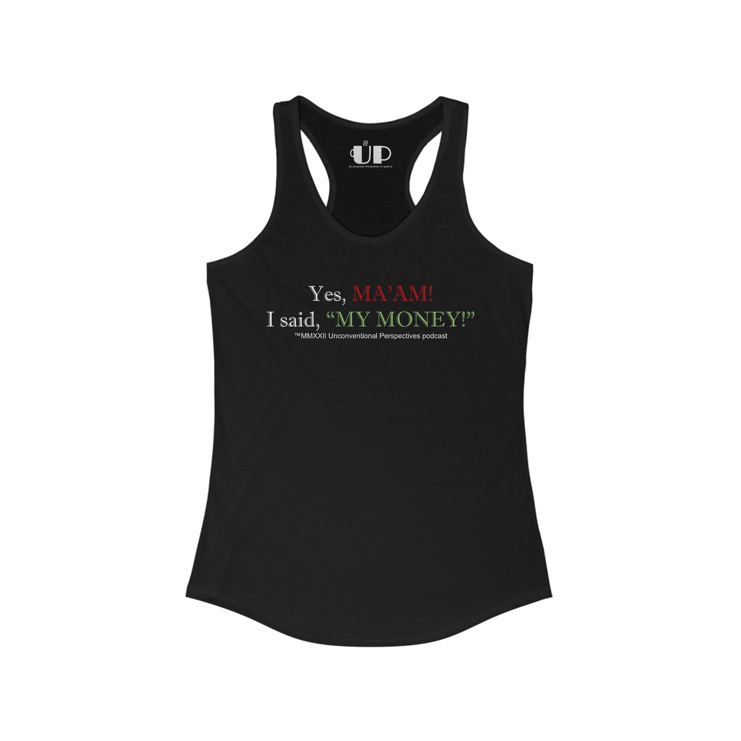 Ma'am My Money Women's Ideal Racerback Tagless Tank, Black - WL