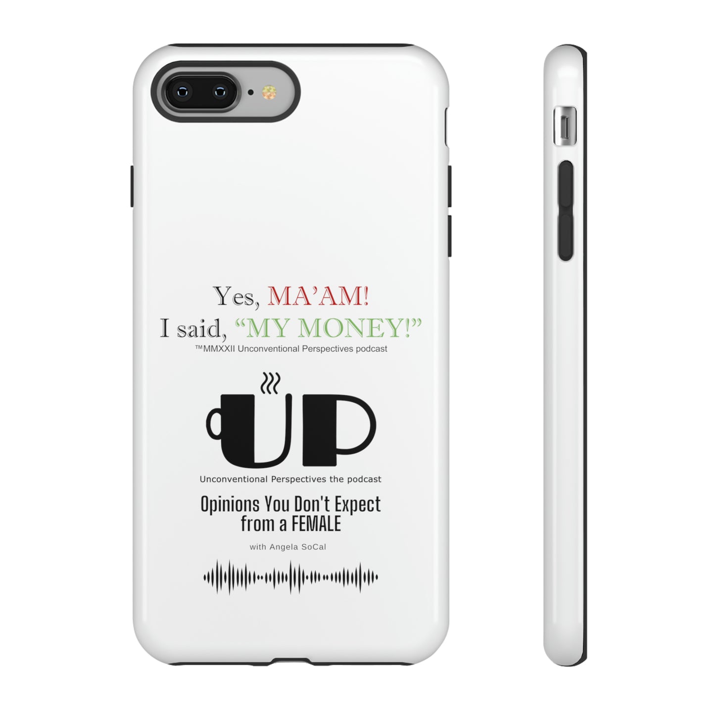 Ma'am My Money Tough Cases, White - BL