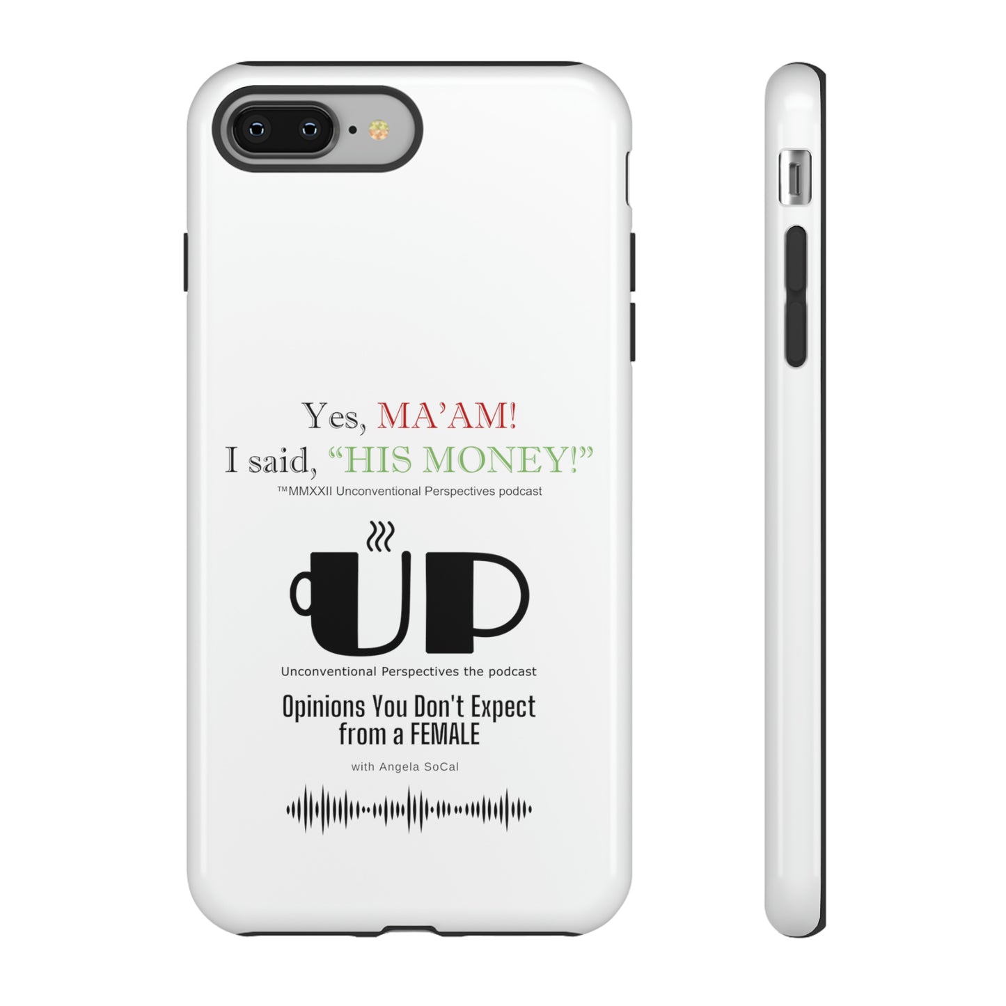 Ma'am His Money Tough Cases, White - BL