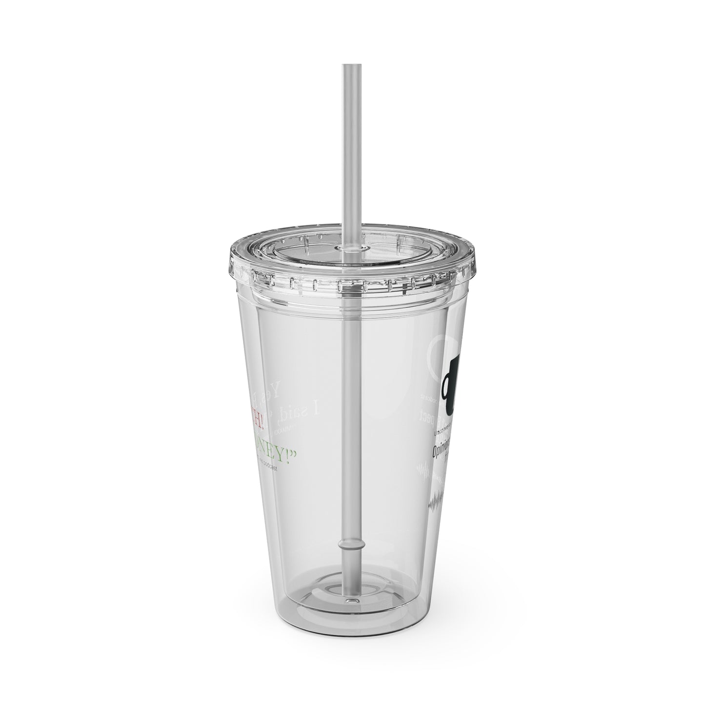 Bitch My Money Sunsplash Tumbler with Straw, 16 oz - BL