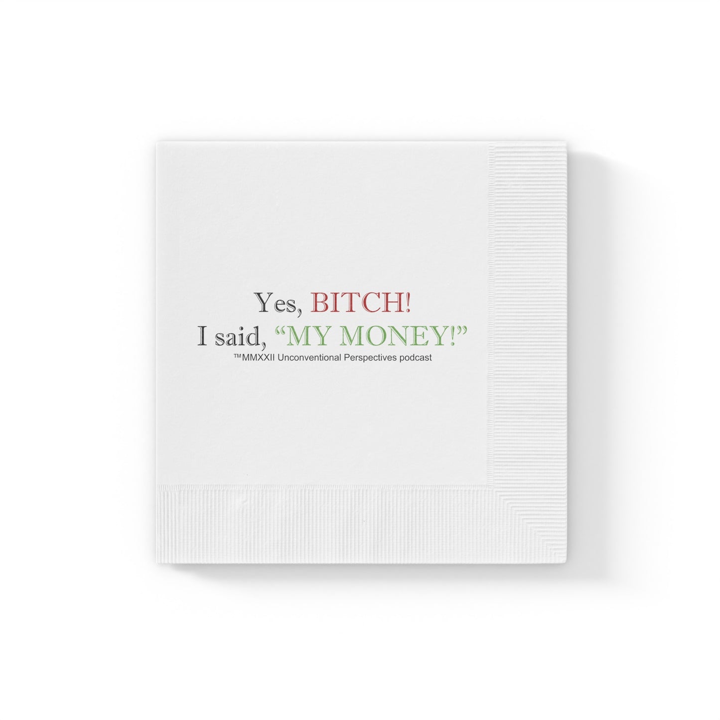 Bitch My Money White Coined Napkins, White - BL