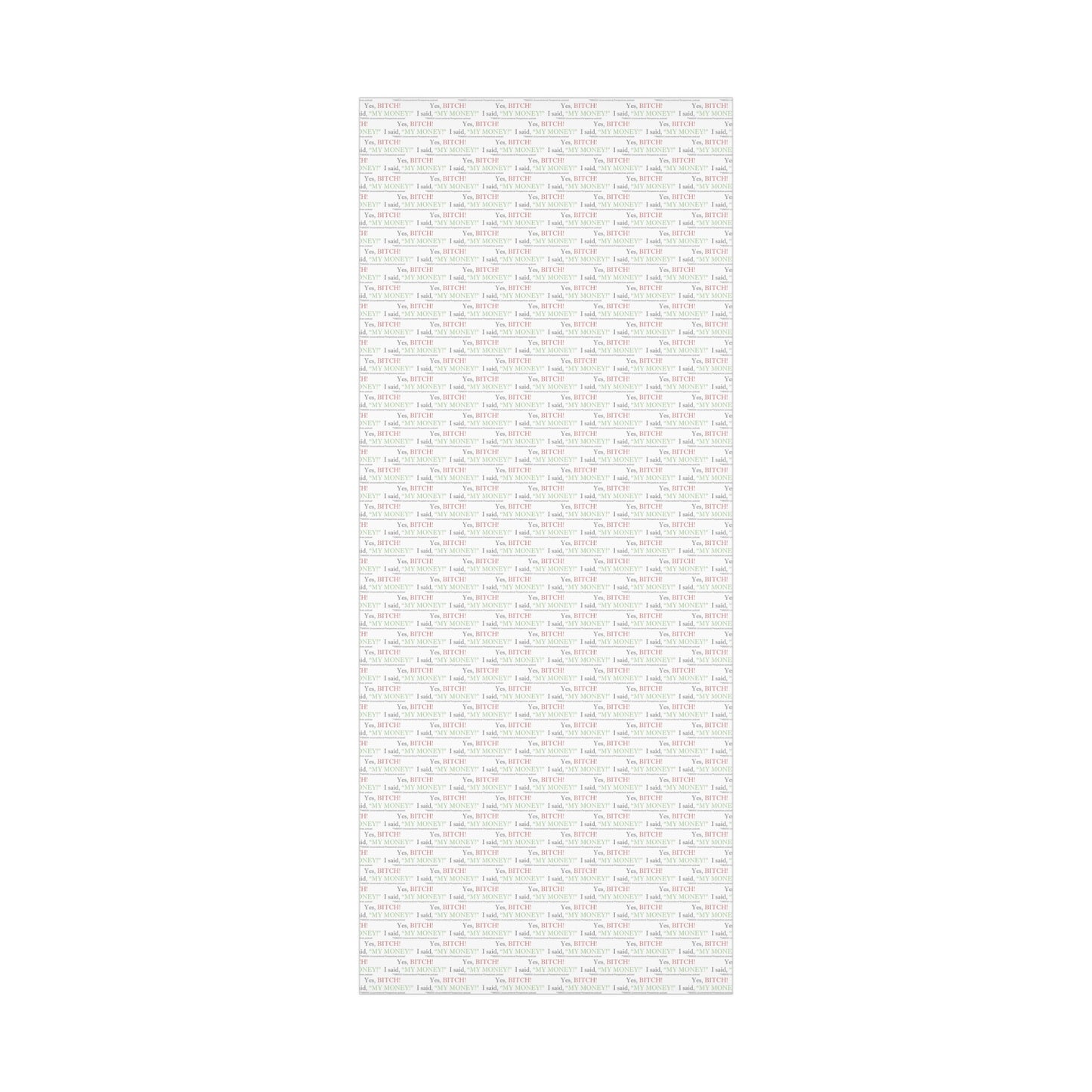 Bitch My Money Gift Wrap Papers, White - BL