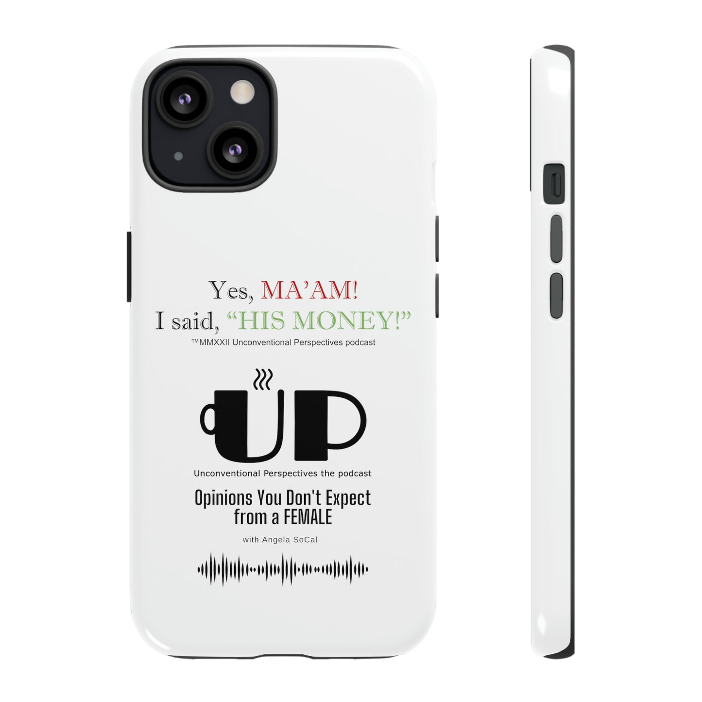 Ma'am His Money Tough Cases, White - BL