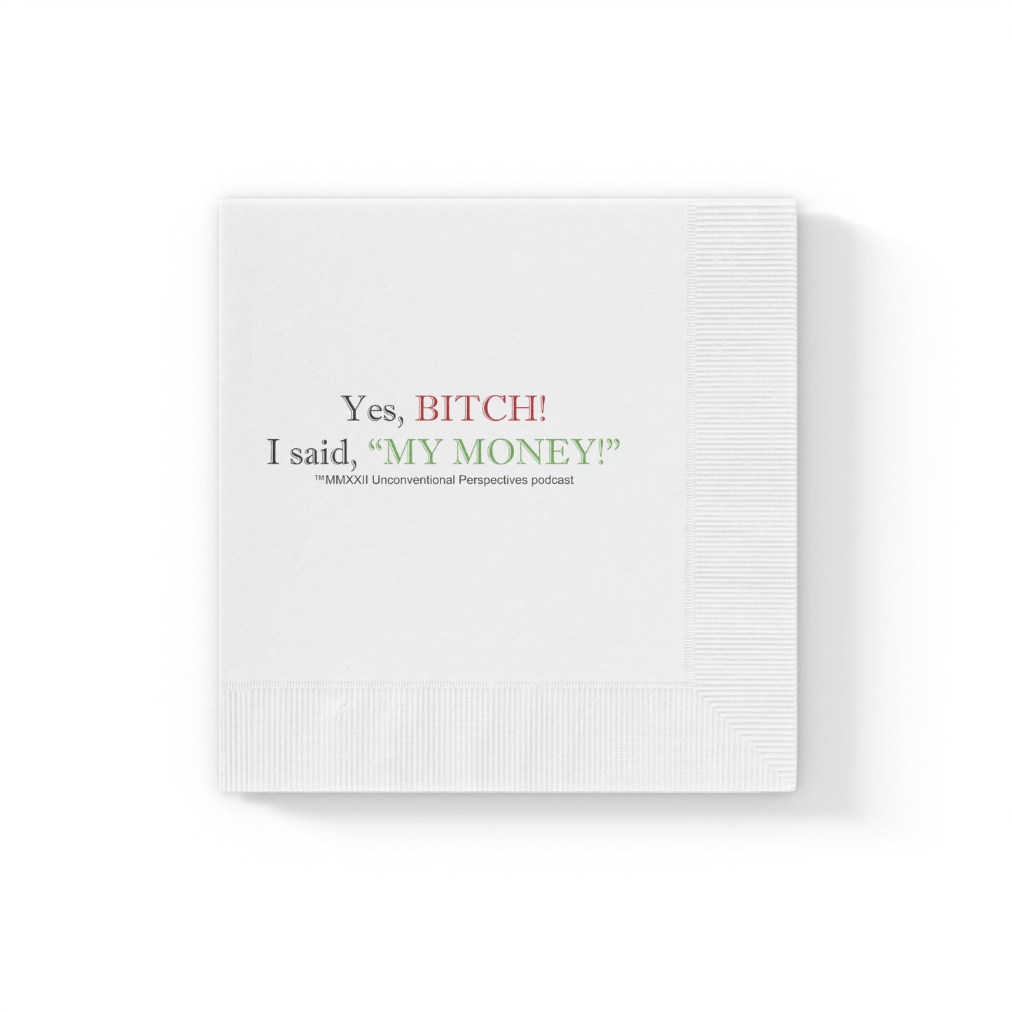 Bitch My Money White Coined Napkins, White - BL