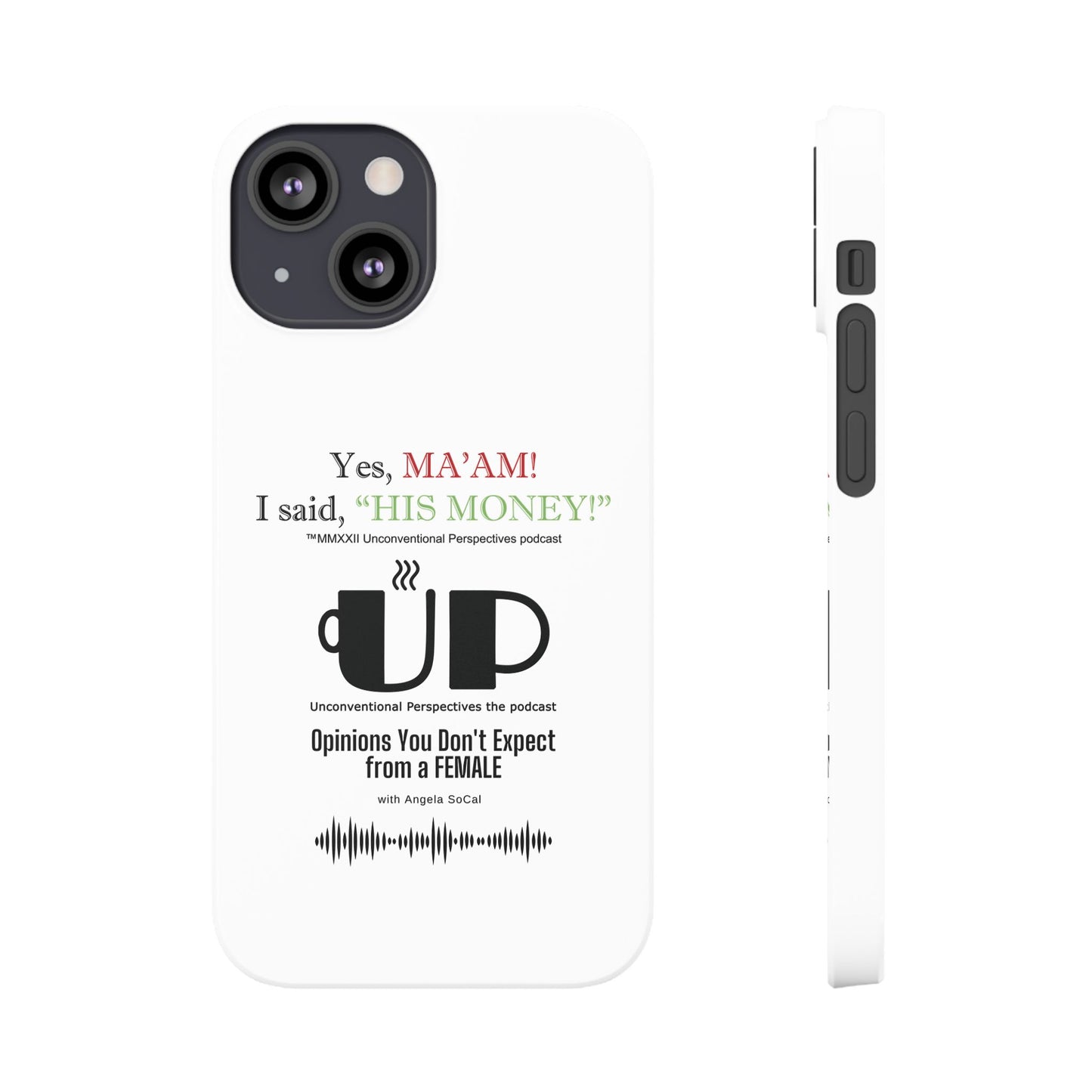 Ma'am His Money Slim Cases, White - BL