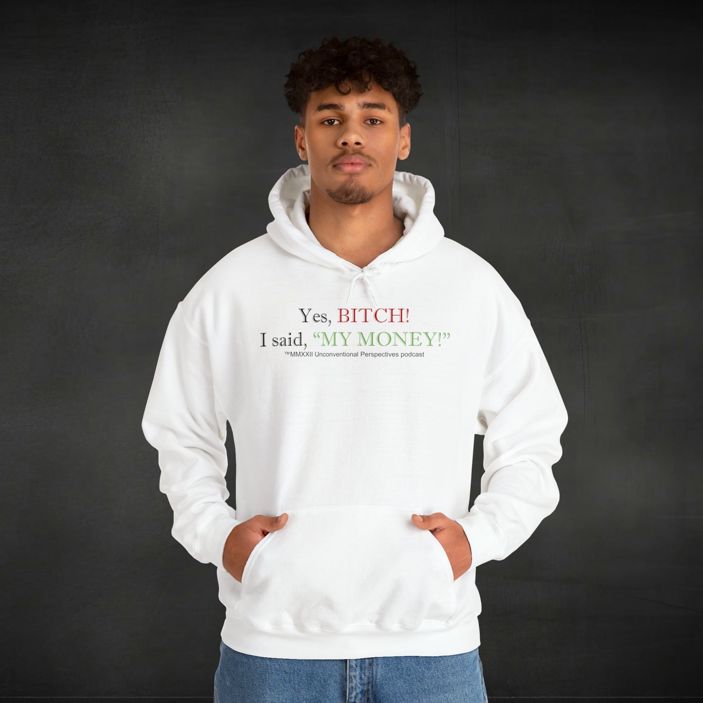 Bitch My Money Unisex Heavy Blend™ Hooded Sweatshirt, White - BL