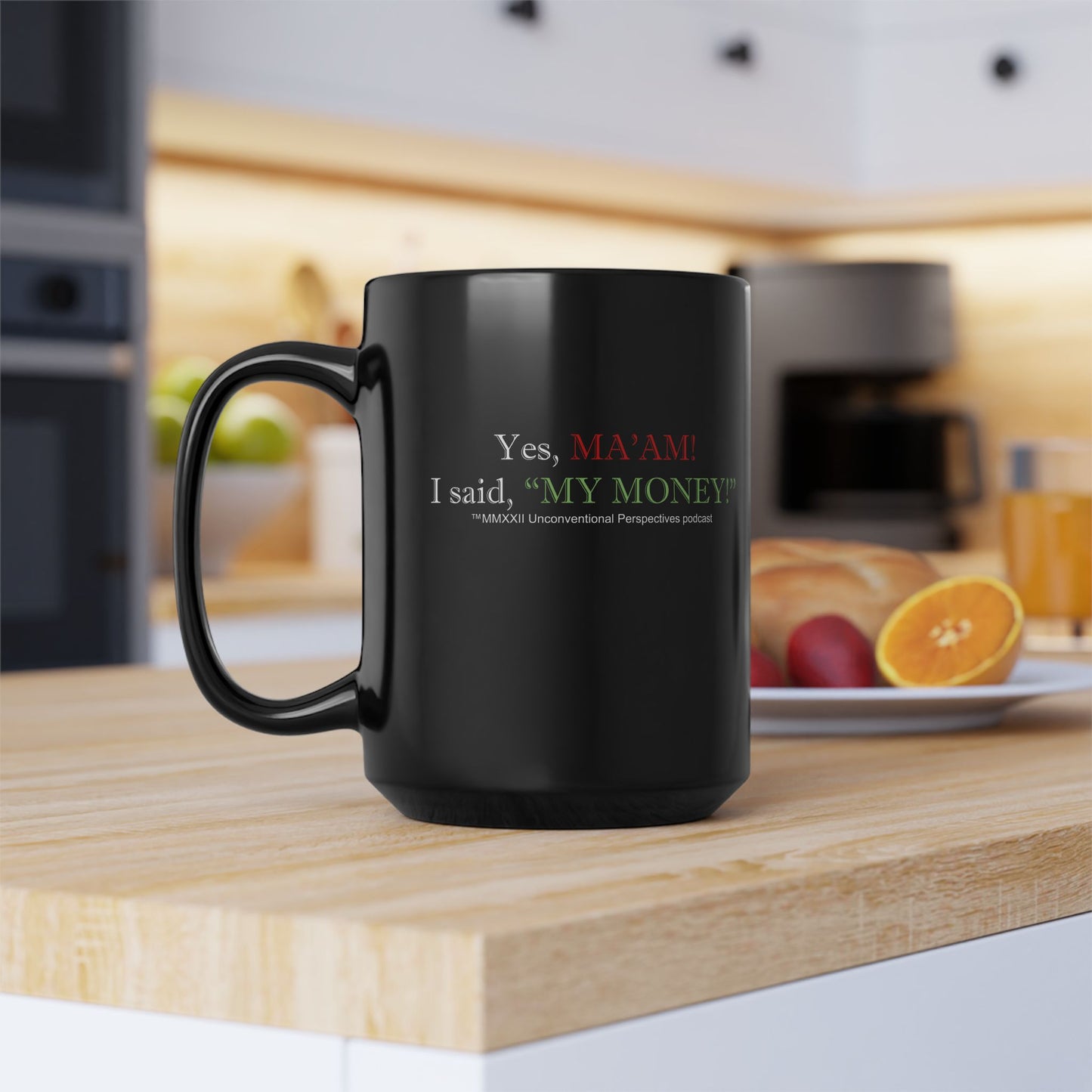 Ma'am My Money Black Mug (11oz, 15oz)