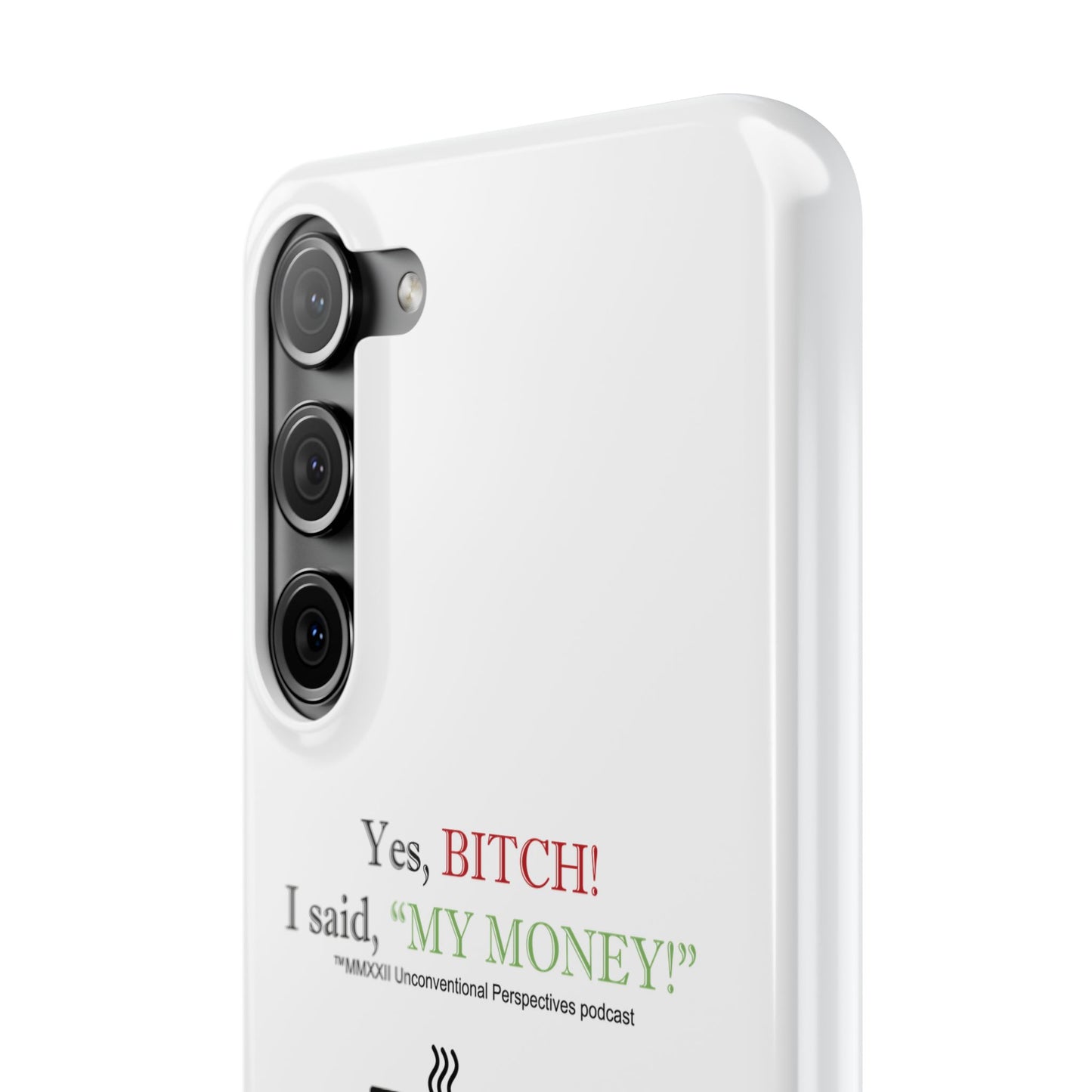 Bitch My Money Slim Cases, White - BL