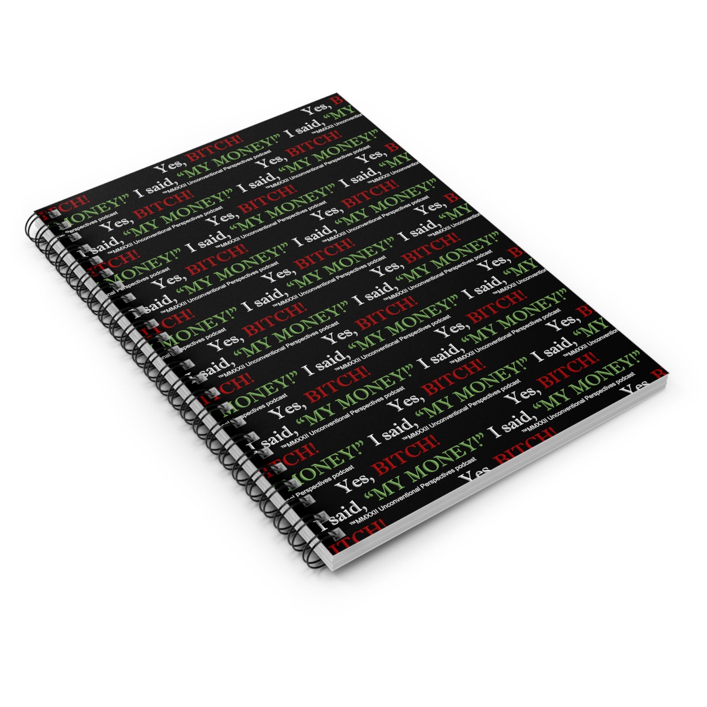 Bitch My Money Spiral Notebook - Ruled Line (AOP), Black - WL