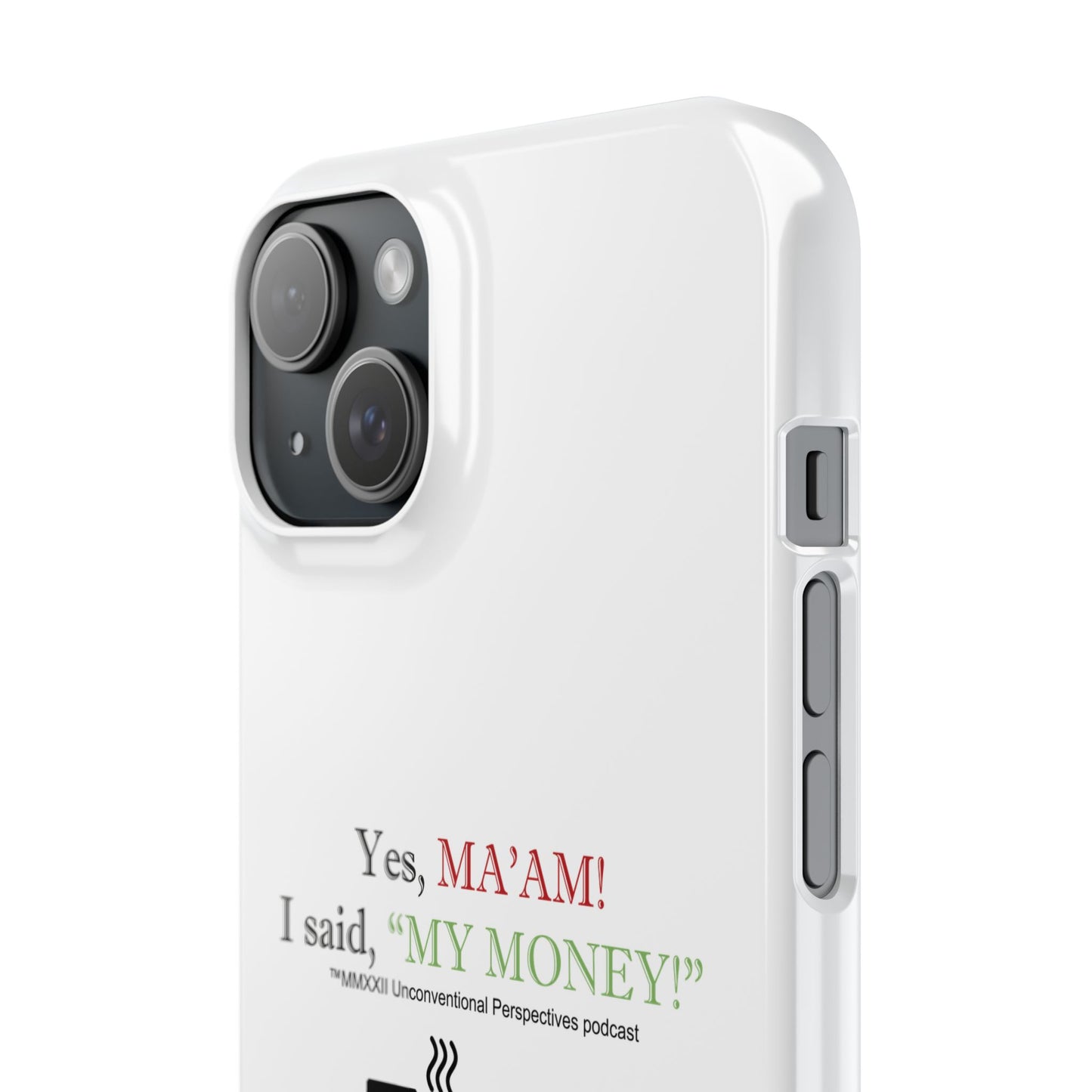 Ma'am My Money Slim Cases, White - BL