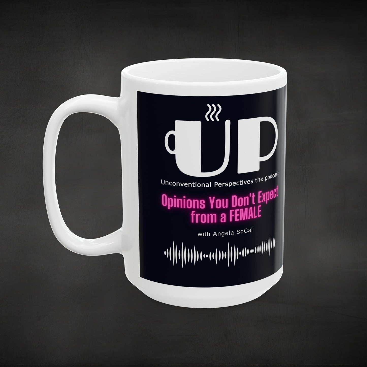 UP the Podcast Signature Line - Ceramic Mug 11oz or 15 oz