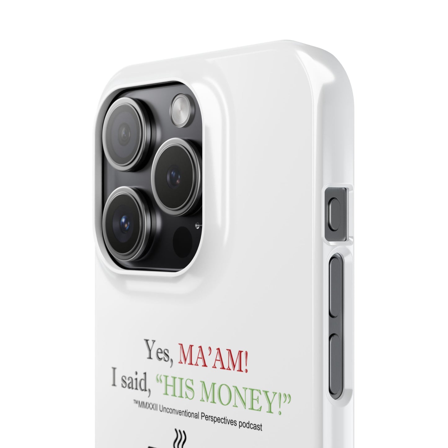 Ma'am His Money Slim Cases, White - BL