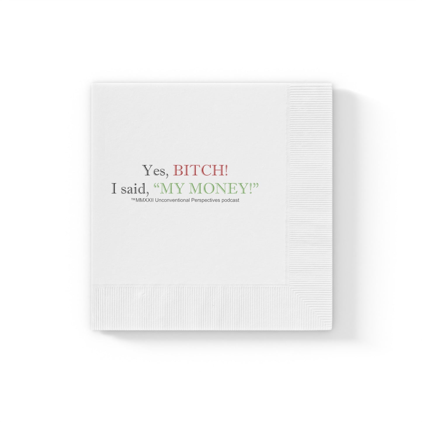 Bitch My Money White Coined Napkins, White - BL